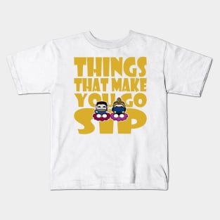 Things That Make You Go Sip Kids T-Shirt